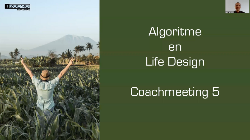 Video 9 Coachmeeting 5 Algoritme en Life Design